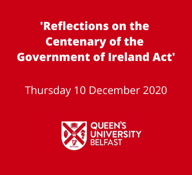 Reflections on the Centenary of the Government of Ireland Act