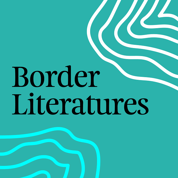 Border Literatures: New Horizons - A Conversation